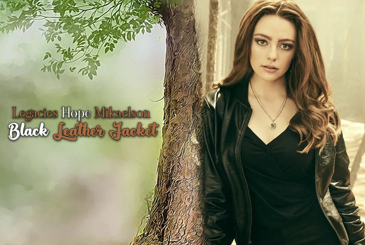 Legacies Hope Mikaelson Black Leather Jacket