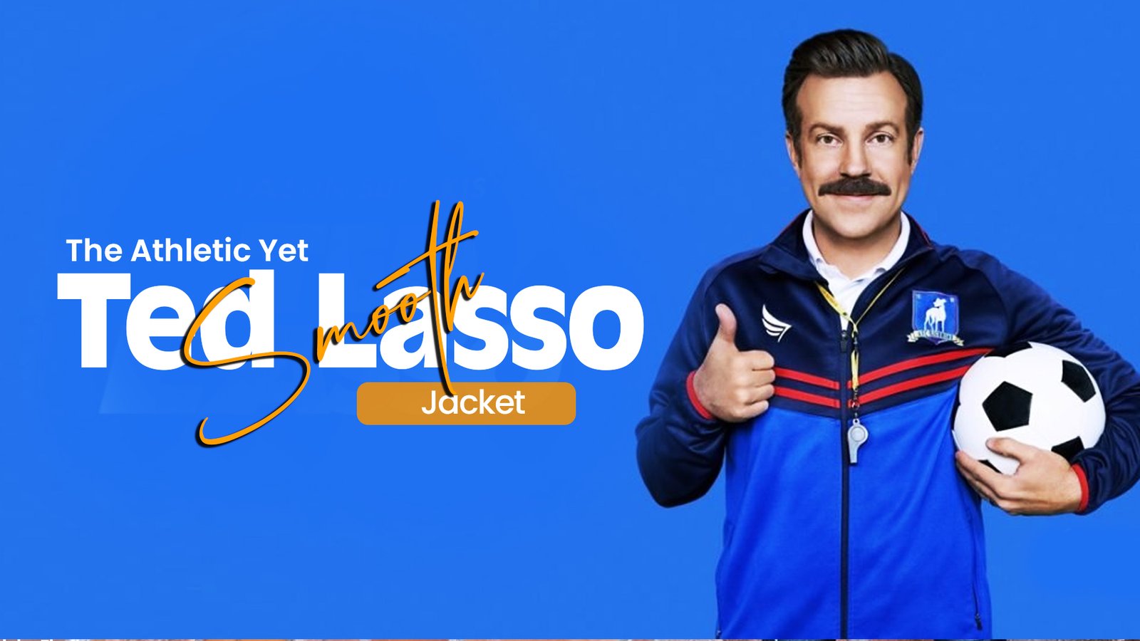 The Athletic Yet Smooth Ted Lasso Jacket